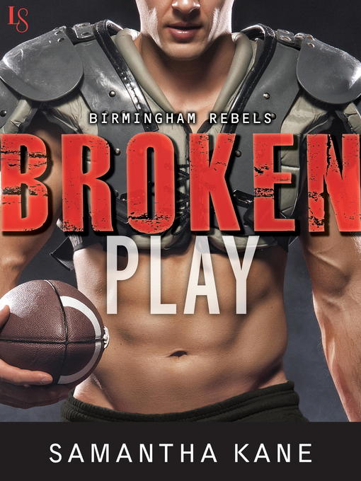 Title details for Broken Play by Samantha Kane - Available